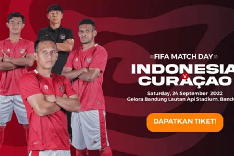 Daftar Harga Tiket Timnas Indonesia Vs Curacao Di Stadion Gbla Lengkap