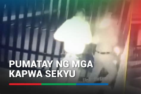 Pamamaril Sa 2 Security Guard Sa Cavite Nakunan Ng Cctv Abs Cbn News