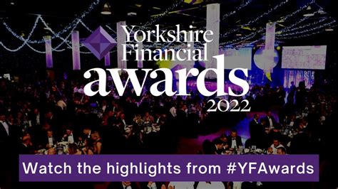 Yorkshire Financial Awards 2022 Highlights Youtube