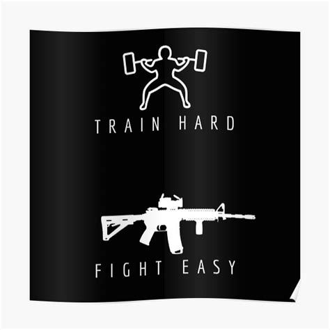 Train Hard Fight Easy Poster For Sale By Top Notch Tees Redbubble