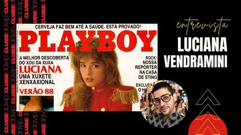 Luciana Vendramini e a Playboy histórias inéditas Parte 1 YouTube