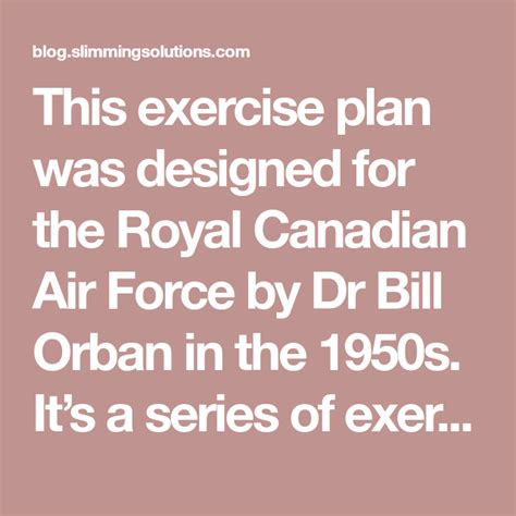 This Exercise Plan Was Designed For The Royal Canadian Air Force By Dr