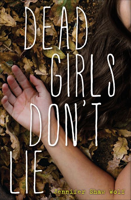 Read Dead Girls Dont Lie By Jennifer Shaw Wolf Online Free Full Book China Edition