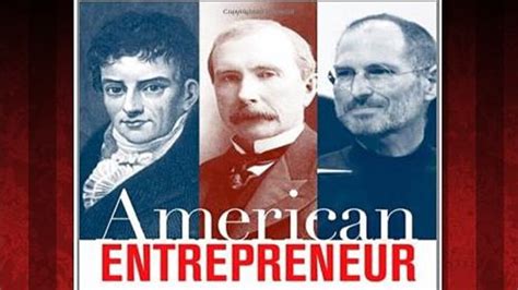 American Entrepreneur The Fascinating Stories Of The People Who