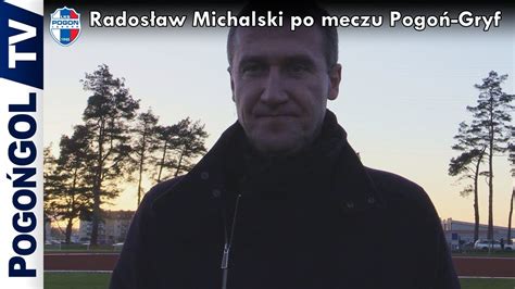 Prezes Pomzpn Rados Aw Michalski Po Pucharowym Meczu Pogo Gryf Youtube