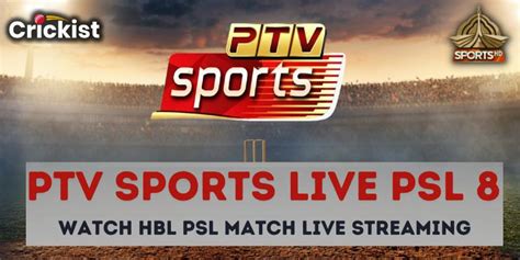 Ptv Sports Live Psl 8 Watch Hbl Psl Match Live Streaming