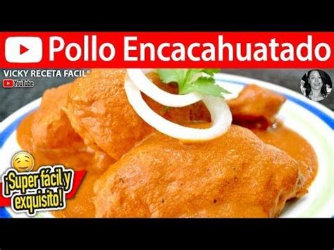 El pollo, una carne deliciosa y sana que nos brinda miles de opciones a la hora de cocinarlo. POLLO ENCACAHUATADO | Vicky Receta Facil - YouTube ...