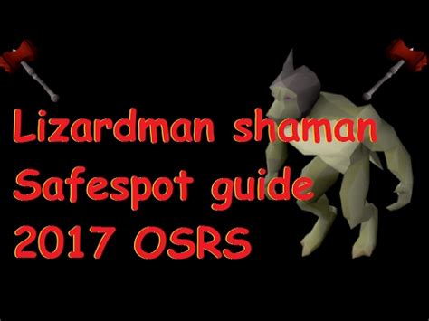 2020 lizardman shamans guide/lizardman shamans slayer task guide/lizard shaman guide , everything you need to know to. Lizardman shaman Safespot guide 2017 OSRS - YouTube