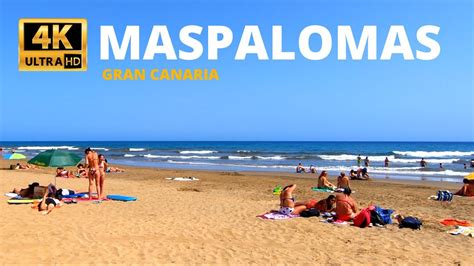 Gran Canaria Maspalomas Beach Summer K August Youtube