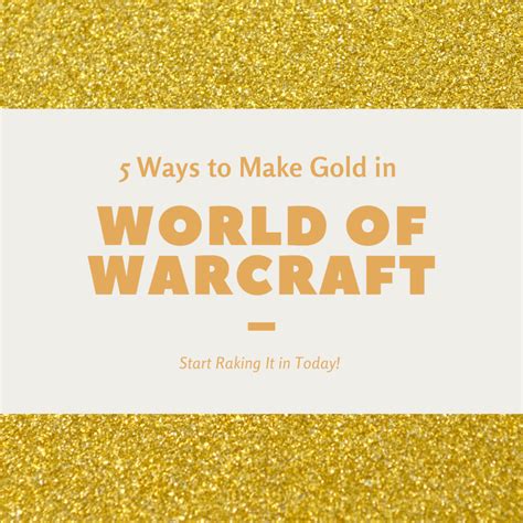 The 5 Best Ways To Make Gold In World Of Warcraft Levelskip