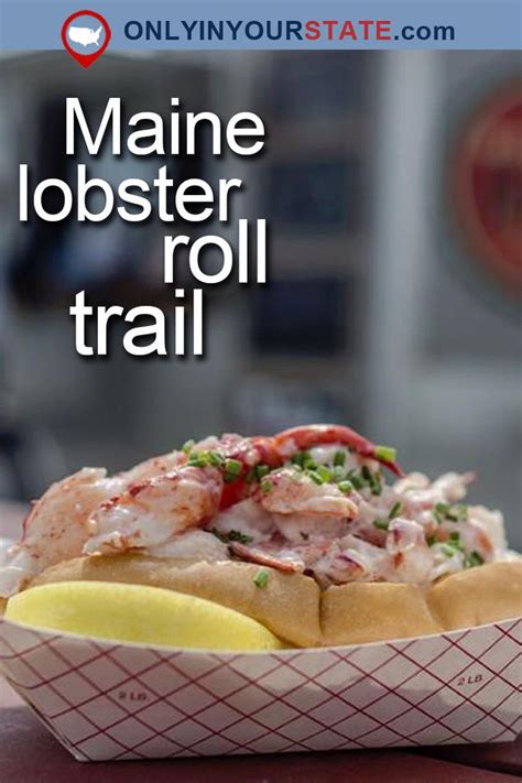 Theres Nothing Better Than This Mouthwatering Lobster Roll Trail In