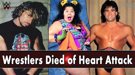 Wwe Wrestlers Who Died Of Heart Attack Wrestler Wwe Wrestlers Wwe