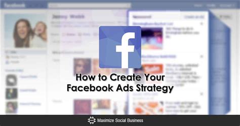Ways To Create Your Facebook Ads Strategy