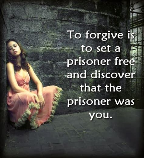 Frases Bonitas Para Todo Momento To Forgive Is To Set A Prisoner