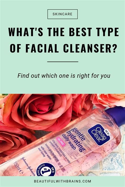 Whats The Best Type Of Facial Cleanser Click This Pin To Find Out