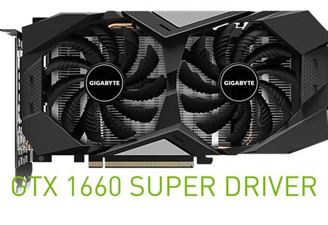 Download Nvidia Geforce Gtx 1660 Super Driver