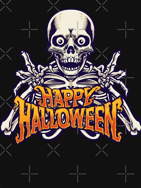 Happy Halloween Skeleton T Shirt By Ozumdesigns Redbubble