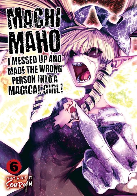 Buy Tpb Manga Machimaho Vol 06 I Messed Up And Made The Wrong Person Into A Magical Girl Gn