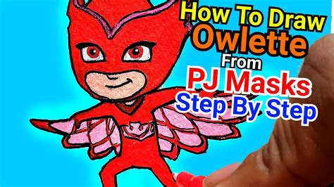 How To Draw Owlette From Pj Masks Step By Step Youtube