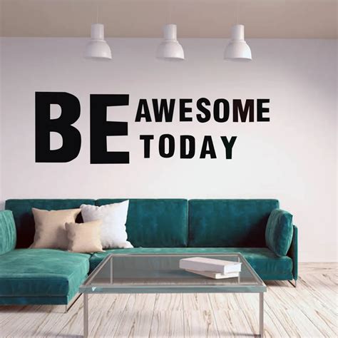 Be Awesome Today Wall Decal Inspirational Quotes Decal Motivational