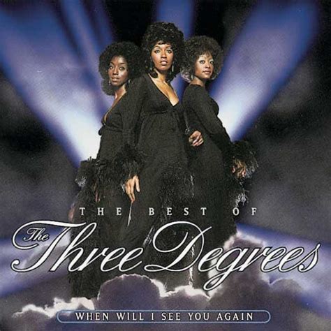 The Best Of The Three Degrees When Will I See You Again By The Three