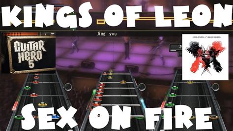 Kings Of Leon Sex On Fire Guitar Hero Expert Full Band Youtube