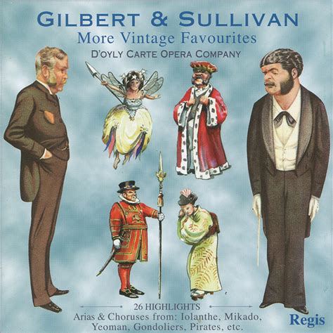 Gilbert And Sullivan More Vintage Favourites By Gilbert And Sullivan On