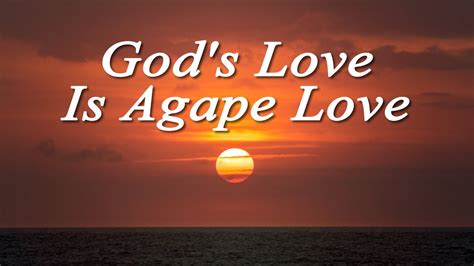 What Is Agape Love 97f