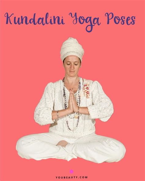 7 Kundalini Yoga Poses And Its Benefits Artofit