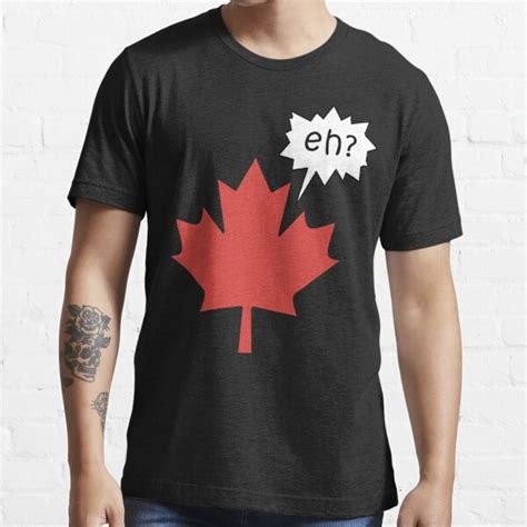 Funny Canadian Eh T Shirt T Shirt For Sale By Holidayt Shirts Redbubble Canada Eh T Shirts
