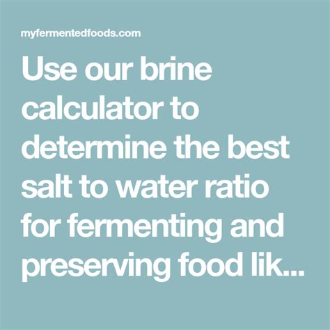 Brine Calculator Brine Salt To Water Ratio My Fermented Foods