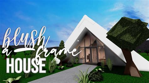 Bloxburg Blush A Frame House 50k House Build Youtube