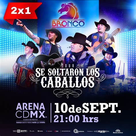 Bronco En La Arena Cdmx 2022 ️ Cdmx Eventos