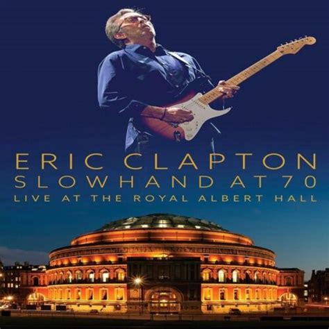 Eric Clapton Slowhand At 70 Live At The Royal Albert Hall Region 4 New