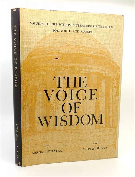 THE VOICE OF WISDOM A GUIDE TO THE WISDOM LITERATURE OF THE BIBLE FOR