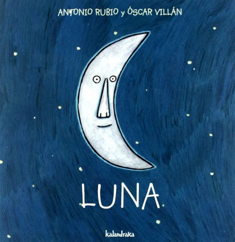 Esta colección es una manera divertida y fácil de familiarizar a los niños con la narración y acercarlos al mundo del lenguaje escrito. "De la cuna a la luna" | TodoParaBebes