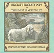 Higglety Pigglety Pop!: Or There Must Be More to Life by Maurice Sendak ...
