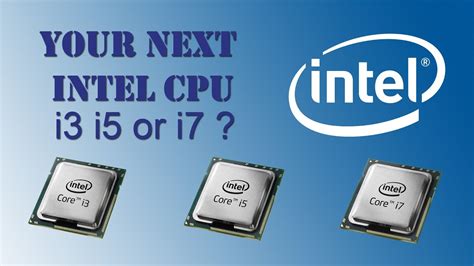 Difference Between Intel I3 I5 I7 Youtube