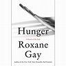 Hunger : A Memoir of (My) Body (Hardcover) - Walmart.com - Walmart.com