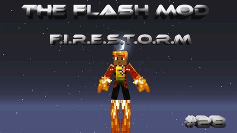 Minecraft The Flash Mod Adventures Episode 28 Firestorm Youtube