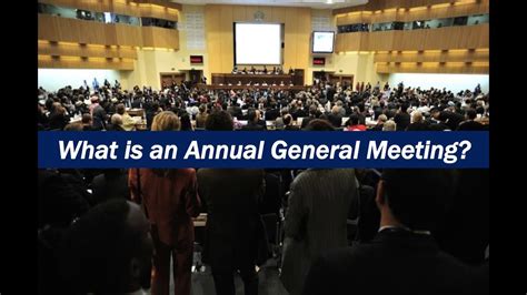 What Is An Annual General Meeting Youtube