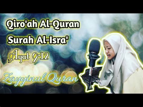 Be the first to contribute. Qori'ah Indonesia neng Azizah Surah Al Isra ayat 9-12 ...