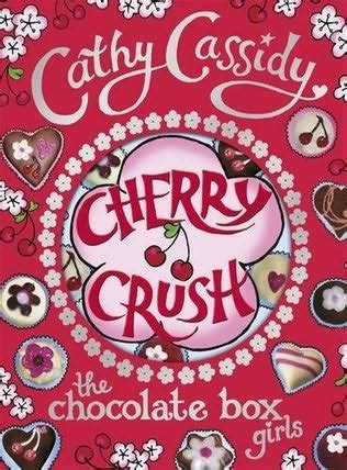 Book Reviews Cherry Crush By Cathy Cassidy