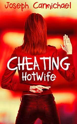 cheating hot wife ebook carmichael joseph uk kindle store