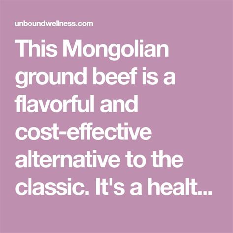 Mongolian Ground Beef Unbound Wellness Recipe Ground Beef Beef