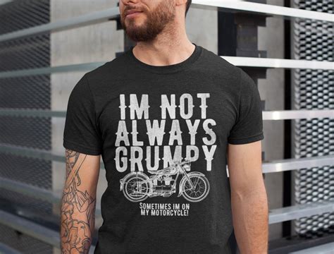 Motorcycle T Shirt Men Im Not Always Grumpy Grandpa Dad Funny Biker