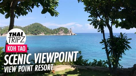 Scenic Viewpoint View Point Resort Koh Tao Thailand Youtube