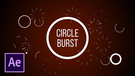 4 Great Circle Burst Motion Graphics In After Effects Youtube