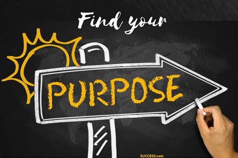 How To Find Your Purpose Success