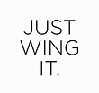 Just wing it | Instagram posts, Ipsy, Life lessons